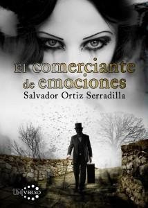 [Sección Literaria] Reseña: El comerciante de emociones (Salvador Ortiz Serradilla)