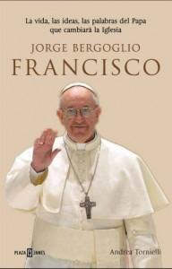 Nuevo libro sobre el Papa Francisco – Jorge Mario Bergoglio