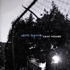 JEFF DAVIS: Leaf House