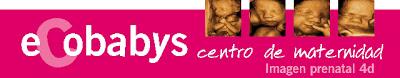 ECOBABYS. Tu bebé en 4D durante el embarazo