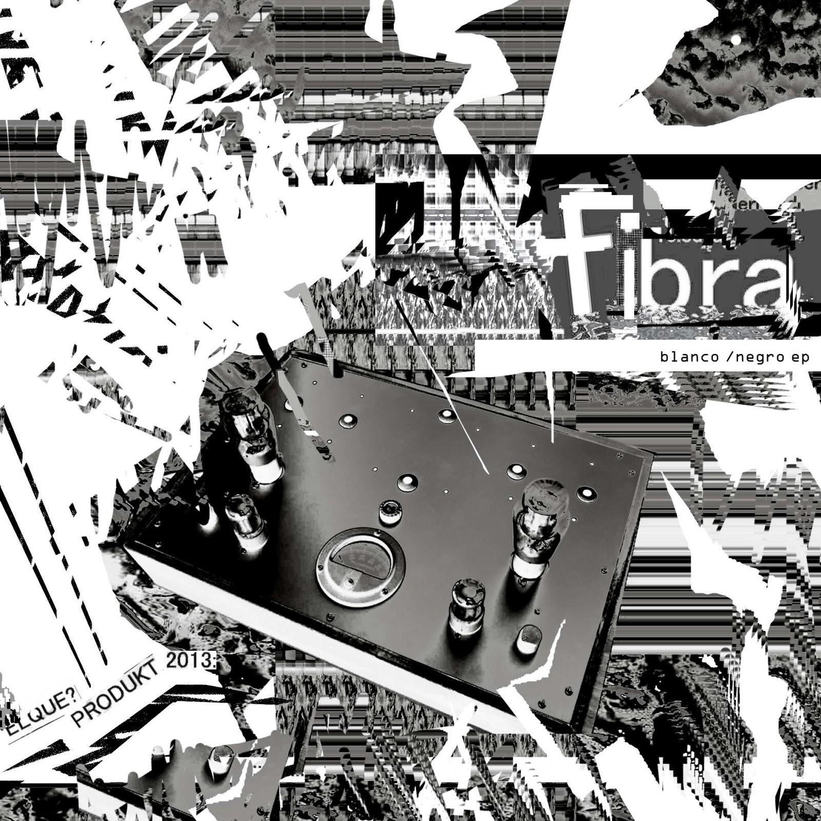 FIBRA - BLANCO Y NEGRO EP