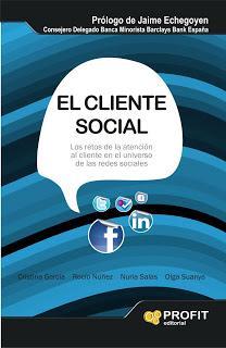 El cliente social. Los retos de la atención al cliente en el universo de las redes sociales
