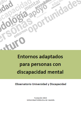 Entornos adaptados para personas con discapacidad mental - Fund. ONCE y Univ. Politécnica Cataluña