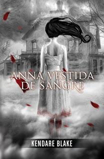 Reseña: Anna vestida de sangre, de Kendare Blake. Entre fantasmas anda el juego.