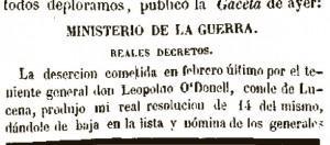 El 1 de julio de 1854 es publicada la orden de destitución como general del ejercito español de O´Donell por el levantamiento militar contra el gobierno de Sartorius