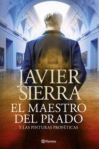 Javier Sierra - El maestro del Prado (reseña)