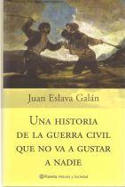 UNA HISTORIA DE LA GUERRA CIVIL QUE NO VA A GUSTAR A NADIE