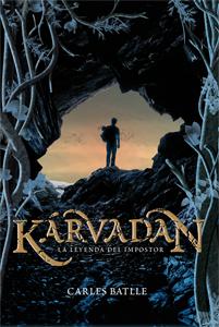 Kárvadan. La leyenda del impostor