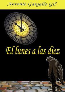 El lunes a las diez El lunes a las diez