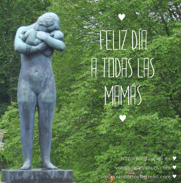 Feliz día a todas las mamás