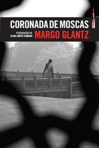 Coronada de Moscas de Margo Glantz