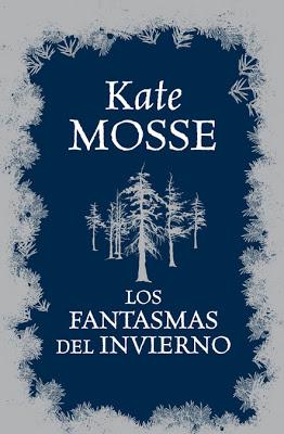 LEYENDO: LOS FANTASMAS DEL INVIERNO de Kate Mosse