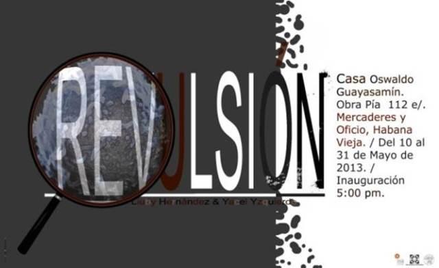 Viernes 10 de mayo: Inauguración de la exposición “Revulsión”