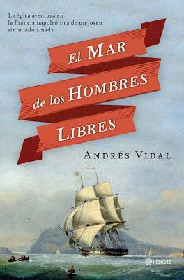 'El mar de los hombres libres' de Andrés Vidal
