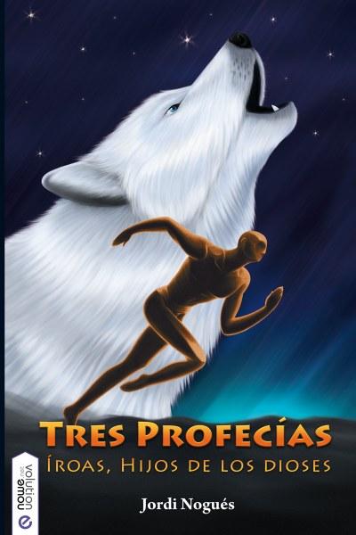 Tres profecías, de Jordi Nogués