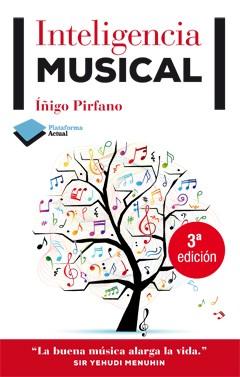 Inteligencia musical, de Íñigo Pirfano: cuatro notas de lectura