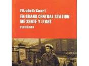 Grand Central Station senté lloré" Elisabeth Smart (1945)
