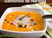 Salmorejo naranja bacalao ahumado
