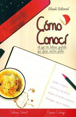 Reseña Como conocí al que me hubiese gustado que fuese vuestro padre