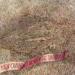 KIEV CUANDO NIEVA / DE TARIMA