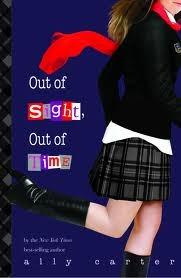 Out of Sight, Out of Time (Gallagher Girls, #5)