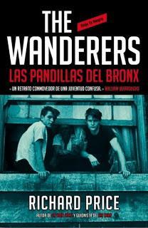 The Wanderers. Las pandillas del Bronx, de Richard Price