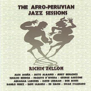 Richie Zellon - Afro-Peruvian Jazz Sessions