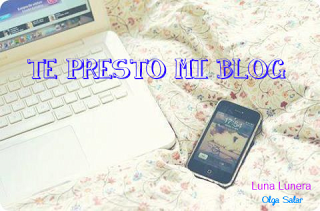 Te Presto mi Blog (III)