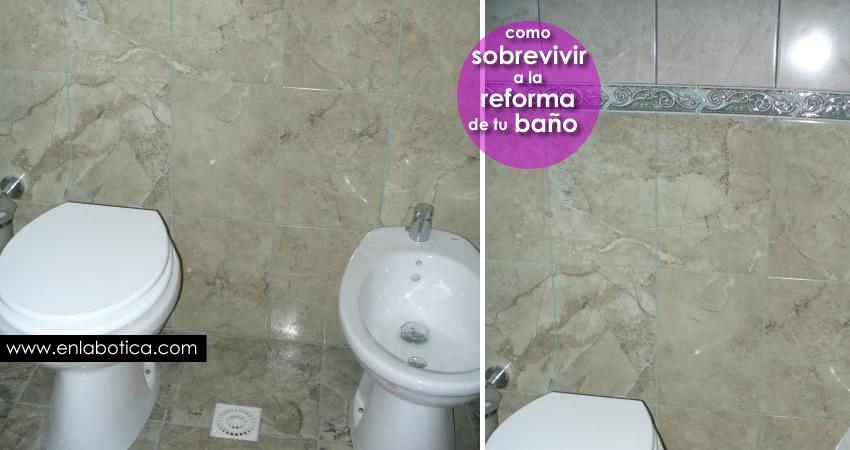 Como sobrevivir a la reforma de tu baño