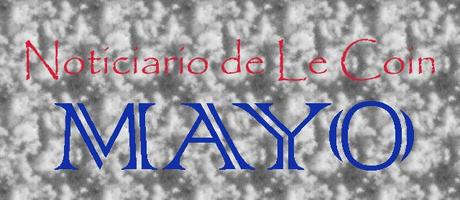 Noticiario de Le Coin: Mayo