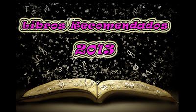 Nueva Sección: Libros Recomendados 2013