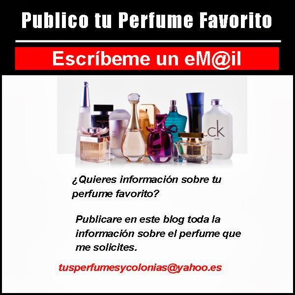 Publicamos tu perfume favorito en este Blog