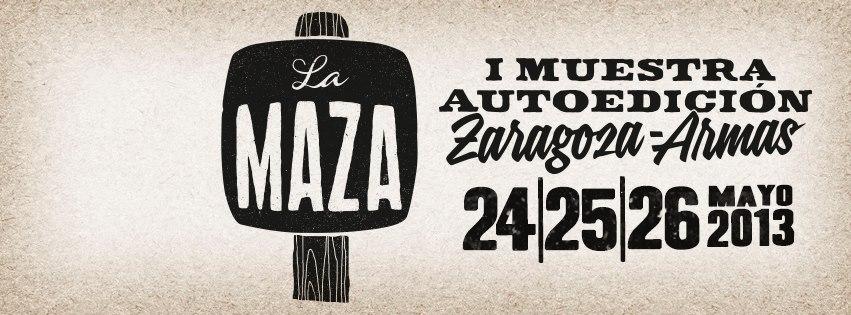 La Maza! I Muestra de autoedición #zaragoza