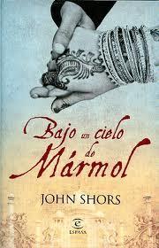 BAJO UN CIELO DE MÁRMOL - John Shors