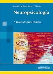 Neuropsicología a través de casos clínicos