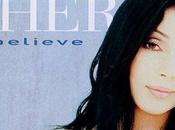 Cher Believe.