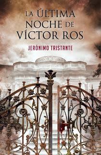 'La última noche de Víctor Ros', de Jerónimo Tristante