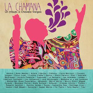 LA CHAMANA - UN TRIBUTO A CHAVELA VARGAS