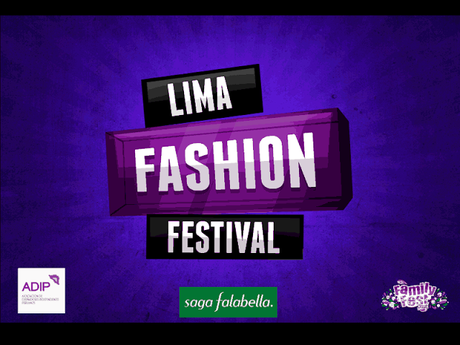 Lima Fashion Festival - Ya sabes lo que es?