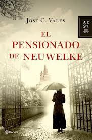 EL PENSIONADO DE NEUWELKE - José C. Vales