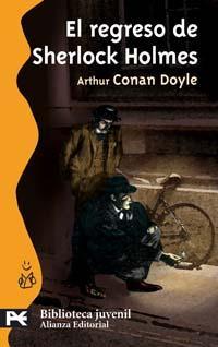 ARTHUR CONAN DOYLE (7): EL REGRESO DE SHERLOCK HOLMES