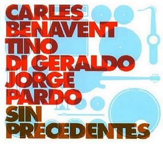 Carles Benavent, Tino Di Geraldo, Jorge Pardo-Sin Precedentes