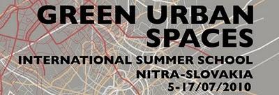 International Summer School GREEN URBAN SPACES 5-17.JULY 2010