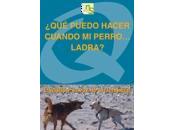 Comentario libro ¿Qué puedo hacer cuando perro... ladra?