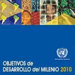 Naciones Unidas presenta informe sobre avance de los Objetivos de Desarrollo del Milenio en América Latina y el Caribe