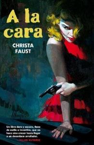 A la cara de Christa Faust