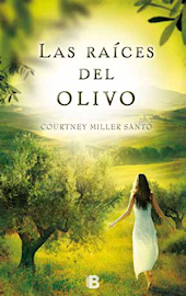 Las raíces del olivo de Courtney Miller Santo