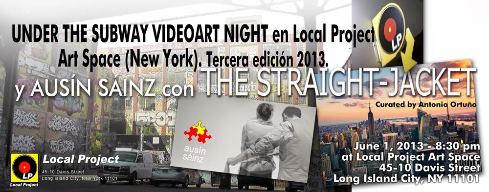 UNDER THE SUBWAY VIDEOART NIGHT  y Ausín Sáinz en Nueva York.