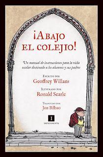 ¡Abajo el colejio! (Geoffrey Willans / Ronald Searle)