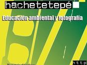 [Publicaciones] Revista hachetetepé disponible Educación Ambiental Fotografía.